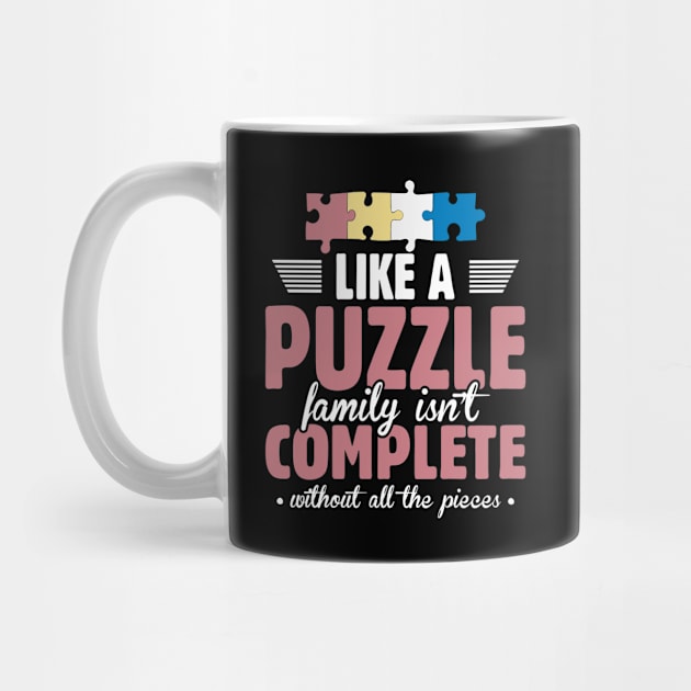 Like a puzzle family isnt complete quote by artsytee